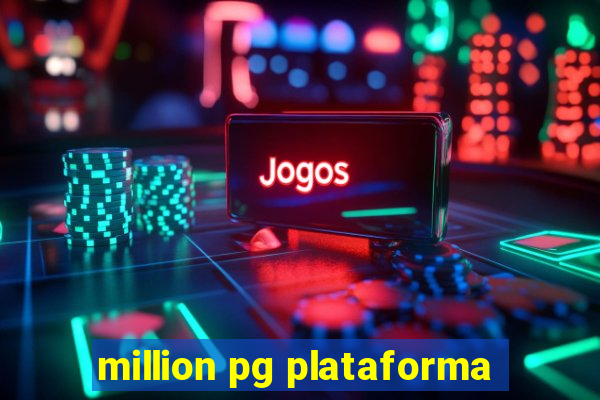 million pg plataforma